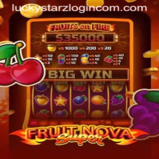 Discovering FruitNovaSuper and the Connection to Luckystarz Login