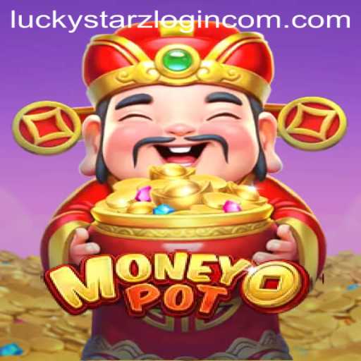 Exploring the Thrills of MoneyPot: Your Gateway to Luckystarz Login